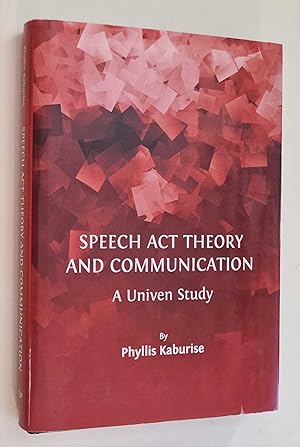 Speech Act Theory and Communication: A Univen Study