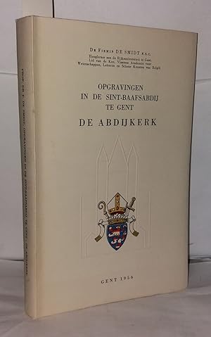 Image du vendeur pour Opgravingen in de sint-baafsabdij te gent de Abdijkerk mis en vente par Librairie Albert-Etienne