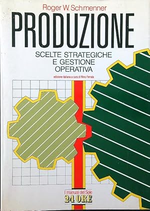 Immagine del venditore per Produzione. Scelte strategiche e gestione operativa venduto da Librodifaccia