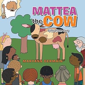 Seller image for Mattea the Cow: Gifts from God for sale by Redux Books
