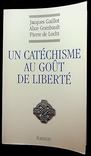 Seller image for Un catchisme au got de libert for sale by LibrairieLaLettre2