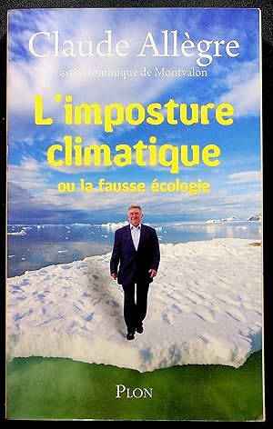 Image du vendeur pour L'imposture climatique ou la fausse cologie mis en vente par LibrairieLaLettre2