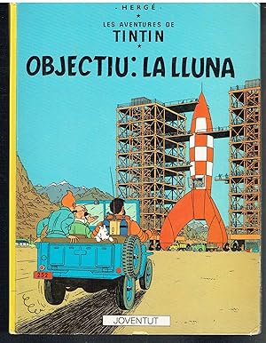Objectiu: La Lluna. Les aventures de Tintin.