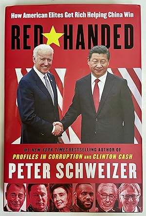 Red Handed: How American Elites Get Rich Helping China Win