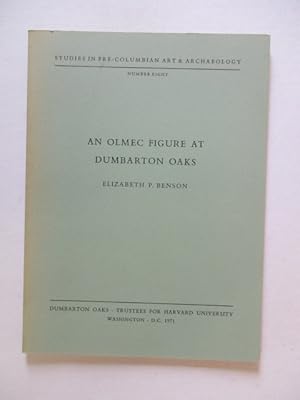 Seller image for Olmec Figure at Dumbarton Oaks (Studies in Pre Columbian Art and Archaeology No. 8) for sale by GREENSLEEVES BOOKS