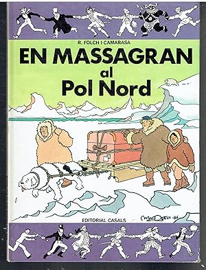 En Massagran al Pol Nord.