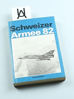 Bild des Verkufers fr Schweizer Armee 82. zum Verkauf von Antiquariat Uhlmann