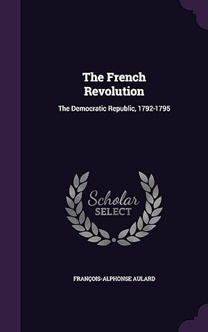 Immagine del venditore per The French Revolution: The Democratic Republic, 1792-1795 venduto da Redux Books