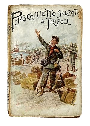 Bild des Verkufers fr Pinocchietto soldato a Tripoli. zum Verkauf von Libreria Antiquaria Gonnelli