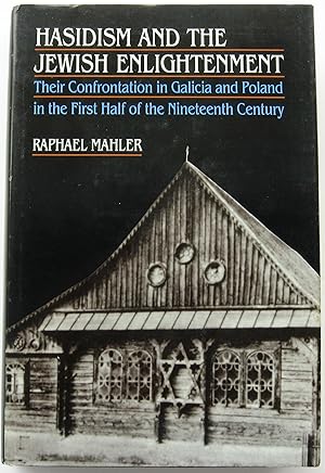 Image du vendeur pour HASIDISM AND THE JEWISH ENLIGHTENMENT - Their Confrontation in Galicia and Poland in the First Half of the Nineteenth Century mis en vente par JBK Books