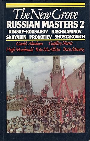 Seller image for The New Grove Russian Masters 2: Rimsky-Korsakov, Skryabin, Rakhmaninov, Prokofiev, Shostakovich (Composer Biography Series) for sale by A Cappella Books, Inc.