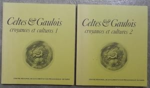 Celtes & Gaulois. Croyances et cultures 1 et 2.