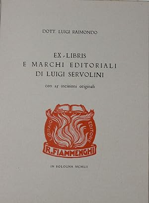 Seller image for Ex-libris e marchi editoriali di Luigi Servolini, con 25 incisioni originali. for sale by Libreria Antiquaria Gonnelli
