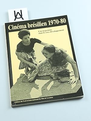 Imagen del vendedor de Cinma brsilien, 1970 - 1980. Une trajectoire dans le sous-dveloppement. Une documentation prpare par Paulo Antonio Paranagua et Jos Carlos Avellar []. a la venta por Antiquariat Uhlmann