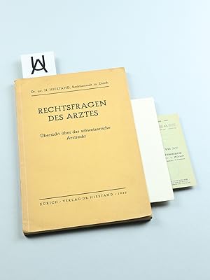 Rechtsfragen des Arztes. Übersicht über das schweizerische Arztrecht.