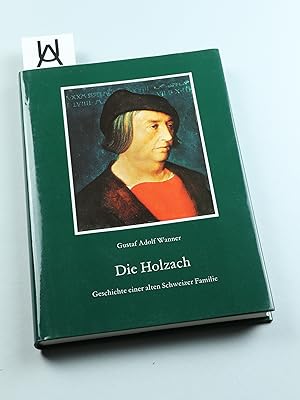 Bild des Verkufers fr Die Holzach. Geschichte einer alten Schweizer Familie. zum Verkauf von Antiquariat Uhlmann