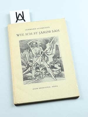 Wie ich St. Jakob sah. Illustrationen [von] A. H. Pellegrini.