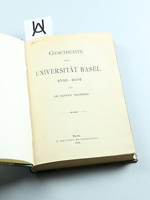 Bild des Verkufers fr Geschichte der Universitt Basel, 1532 - 1632. zum Verkauf von Antiquariat Uhlmann