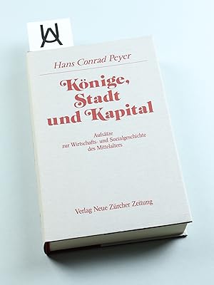 Imagen del vendedor de Knige, Stadt und Kapital. Aufstze zur Wirtschafts- und Sozialgeschichte des Mittelalters. a la venta por Antiquariat Uhlmann