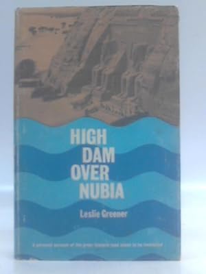 Image du vendeur pour High Dam Over Nubia mis en vente par World of Rare Books