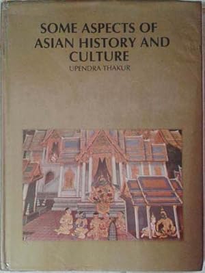 Imagen del vendedor de Some Aspects of Asian History and Culture a la venta por SEATE BOOKS