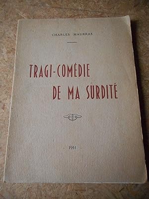 Seller image for Tragi-comedie de ma surdite for sale by Frederic Delbos