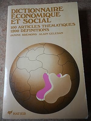 Seller image for Dictionnaire economique et social - 100 articles thematiques, 1200 definitions for sale by Frederic Delbos