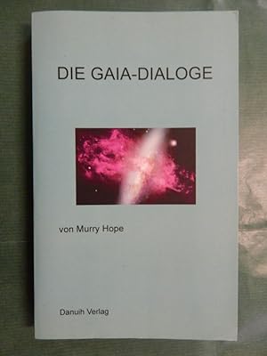 Bild des Verkufers fr Die Gaia- Dialoge zum Verkauf von Buchantiquariat Uwe Sticht, Einzelunter.