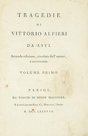 Tragedie. Seconda edizione, riveduta dall'autore, e accresciuta. (Voll. I-VI).