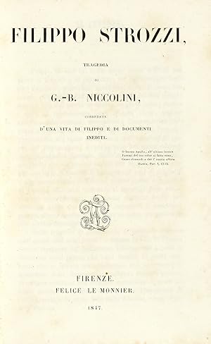 Filippo Strozzi. Tragedia.corredata d'una vita di Filippo e di documenti inediti.