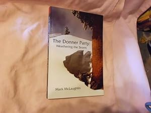 Seller image for The Donner Party - Weathering the Storm for sale by Feline Books