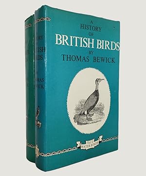 Seller image for A History of British Birds Vol. I Containing the History and Description of Land Birds [with] Vol II. Water Birds. for sale by Keel Row Bookshop Ltd - ABA, ILAB & PBFA