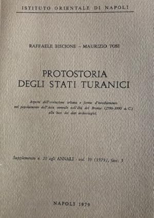 Imagen del vendedor de Protostoria degli Stati turanici. Aspetti dell'evoluzione urbana e forme d'insediamento nel popolamento dell'Asia centrale nell'Et del Bronzo (2500-1000 a.C) alla luce dei dati archeologici a la venta por Messinissa libri