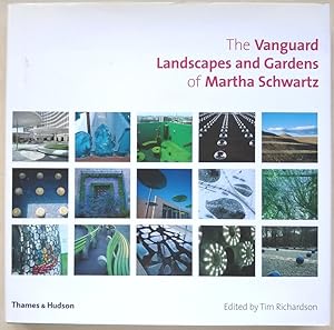 The Vanguard Landscapes and Gardens of Martha Schwartz