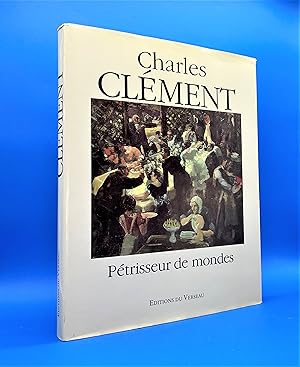 Seller image for Charles CLment. Ptrisseur de mondes for sale by Librairie Orphe