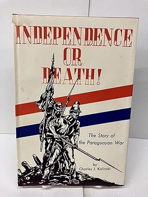Bild des Verkufers fr Independence or Death: The Story of the Paraguayan War zum Verkauf von Chamblin Bookmine