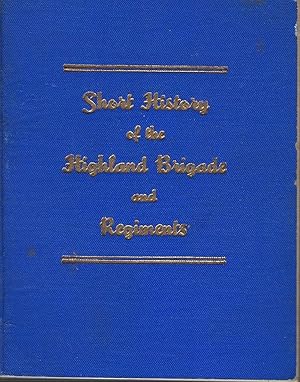 Short History of the Highland Brigade and Regiments