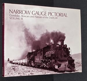 Seller image for Narrow Gauge Pictorial : Volume III Gondolas, Boxcars and Flatcars of the D&RGW for sale by Eyebrowse Books, MWABA