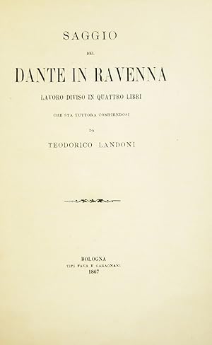 Saggio del Dante in Ravenna lavoro diviso in quattro libri che sta tuttora compiendosi.