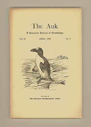 The Auk, Quarterly Journal of Ornithology, Vol. 67, No. 2, April 1950. Birds and Birdlife. Americ...