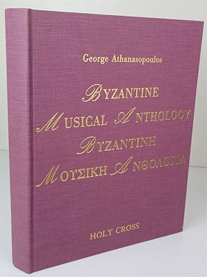 Byzantine Musical Anthology For Chorus of Three Mixed Voices with Organ Accompaniment