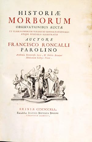 Immagine del venditore per Historiae morborum observationibus auctae et clarissimorum vivorum consultationibus atque epistolis illustratae. venduto da Libreria Antiquaria Gonnelli