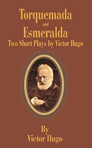 Bild des Verkufers fr Torquemada and Esmeralda: Two Short Plays zum Verkauf von WeBuyBooks