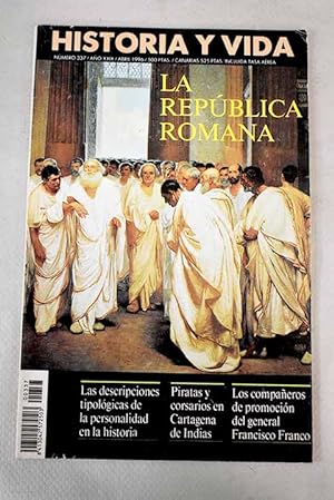 Imagen del vendedor de Historia y Vida, Ao 1996, n 337:: La formacin de la repblica romana; El cursus honorum en la Roma republicana; Piratas y corsarios en Cartagena de Indias; Las novelas histricas de Leo Perutz; Las descripciones tipolgicas de la personalidad; Juan Manent, un militante de base del anarcosindicalismo espaol; Mara Magdalena; Los exiliados de la Guerra de Sucesin espaola en Viena; La filosofa medieval; El compositor onubense Pedro Garca Morales; Samarcanda, la Roma de Oriente; Los compaeros de promocin de Franco; John Brown, el mesas armado del abolicionismo a la venta por Alcan Libros