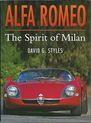 Imagen del vendedor de ALFA ROMEO: The Spirit of Milan a la venta por Peter White Books