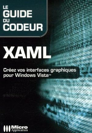 Imagen del vendedor de Xaml le guide du codeur a la venta por Dmons et Merveilles