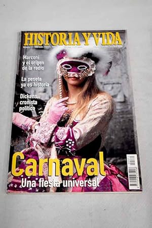 Seller image for Historia y Vida, Ao 1999, n 371:: El acervo carnavalesco espaol; El carnaval en el mundo; Venecia: El Carnaval; Cien aos de la primera radiotransmisin internacional de Marconi; Laureano Figuerola: el inventor de la peseta; Esbozos polticos del joven Dickens; J.L. Rodrguez de Diego: director del Archivo de Simancas for sale by Alcan Libros