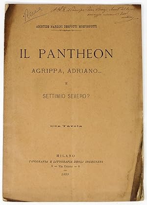 Bild des Verkufers fr Il Pantheon. Agrippa, Adriano.e Settimo Severo?. zum Verkauf von Libreria Antiquaria Gonnelli
