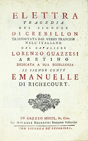 Elettra. Tragedia., trasportata dal verso francese nell'italiano dal cav. Lorenzo Guazzesi Aretino.