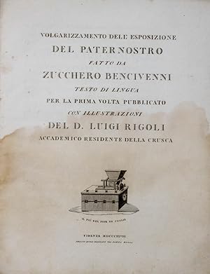 Volgarizzamento dell'esposizione del Pater Nostro fatto da Zucchero Bencivenni. Testo di lingua p...